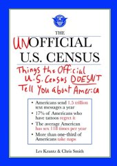 book The Unofficial U.S. Census: Things the Official U.S. Census Doesn't Tell You About America