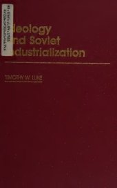 book Ideology and Soviet Industrialization