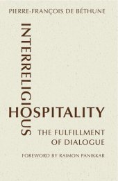 book Interreligious Hospitality: The Fulfillment of Dialogue