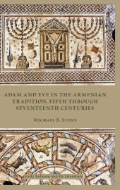 book Adam and Eve in the Armenian Tradition, Fifth through Seventeenth Centuries