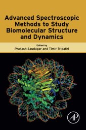 book Advanced Spectroscopic Methods to Study Biomolecular Structure and Dynamics