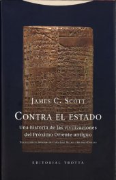 book Contra el Estado. Una historia de las civilizaciones del Próximo Oriente antiguo