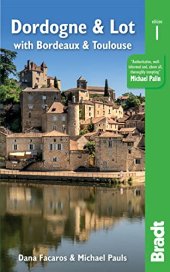 book Dordogne & Lot: with Bordeaux and Toulouse