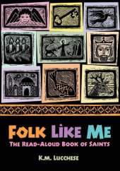 book Folk Like Me: The Read-Aloud Book of Saints