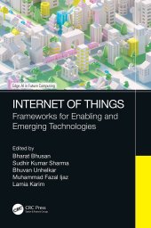 book Internet of Things: Frameworks for Enabling and Emerging Technologies