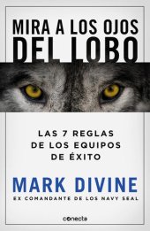 book Mira a los ojos del lobo: Las 7 reglas de los equipos de éxito