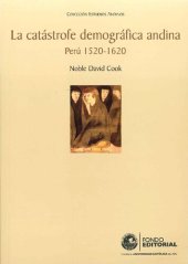 book La catástrofe demográfica andina. Perú 1520-1620