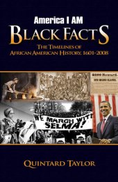 book America I AM Black Facts: The Timelines of African American History, 1601-2008