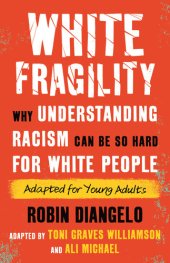 book White Fragility: Why Understanding Racism Can Be So Hard for White People