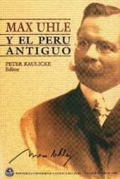 book Max Uhle y el Perú Antiguo