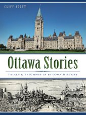 book Ottawa Stories: Trials and Triumphs in Bytown History