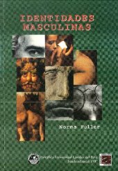 book Identidades Masculinas: Varones De Clase Media En El Per ︢