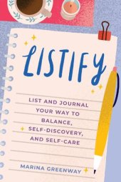 book Listify: List and Journal Your Way to Balance, Self-Discovery, and Self-Care (Mindfulness gift)