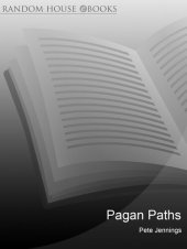 book Pagan Paths: A Guide to Wicca, Druidry, Asatru Shamanism and Other Pagan Practices