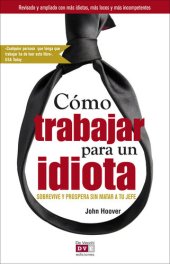 book Cómo trabajar para un idiota