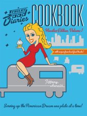 book Trailer Food Diaries Cookbook: Houston Edition, Volume I