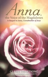 book Anna, the Voice of the Magdalenes: A Sequel to Anna, Grandmother of Jesus