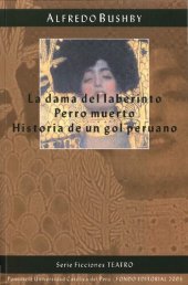 book La dama del laberinto. Perro muerto. Historia de un gol peruano