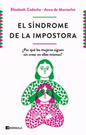 book El síndrome de la impostora: ¿Por qué las mujeres siguen sin creer en ellas mismas?