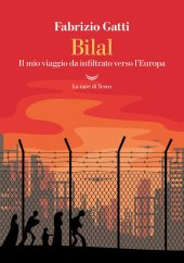 book Bilal. Il mio viaggio da infiltrato verso l'Europa. Nuova ediz.