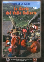 book La Gente del Valle Caliente: Dualidad y Reforma Agraria Entre Los Runakuna (Quechua Hablantes) de La Sierra Peruana