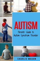 book Autism: Parents' Guide to Autism Spectrum Disorder