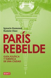 book París rebelde: Guía política y turística de una ciudad