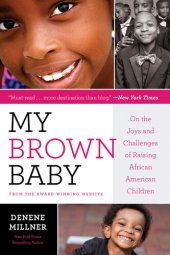 book My Brown Baby: On the Joys and Challenges of Raising African American Children