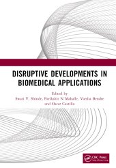 book Disruptive Developments in Biomedical Applications