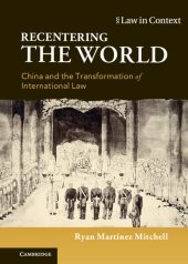 book Recentering the World: China and the Transformation of International Law