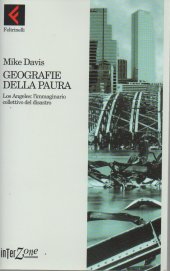 book Geografie della paura. Los Angeles: l'immaginario collettivo del disastro