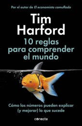 book 10 reglas para comprender el mundo: Cómo los números pueden explicar (y mejorar) lo que sucede