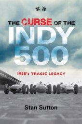 book The Curse of the Indy 500: 1958's Tragic Legacy