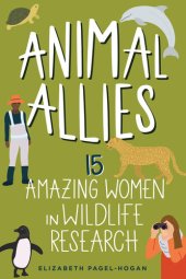 book Animal Allies: 15 Amazing Women in Wildlife Research