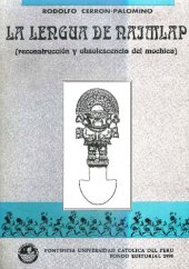 book La lengua de Naimlap: Reconstrucción y obsolescencia del mochica