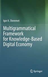 book Multigrammatical Framework for Knowledge-Based Digital Economy