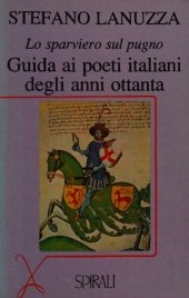 book Lo sparviero sul pugno. Guida ai poeti italiani degli anni ottanta