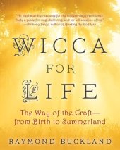 book Wicca for Life: The Way of the Craft — From Birth to Summerland