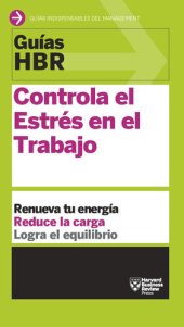 book Guía HBR: Controla el estrés en el trabajo