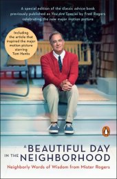 book A Beautiful Day in the Neighborhood: Neighborly Words of Wisdom from Mister Rogers