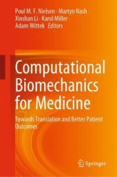 book Computational Biomechanics for Medicine: Towards Translation and Better Patient Outcomes