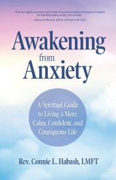 book Awakening from Anxiety: A Spiritual Guide to Living a More Calm, Confident, and Courageous Life