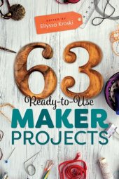 book 63 Ready-to-Use Maker Projects