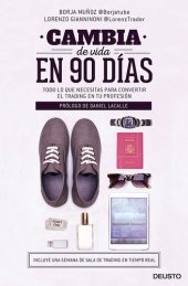 book Cambia de vida en 90 días: Todo lo que necesitas para convertir el trading en tu profesión