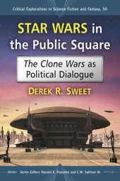 book Star Wars in the Public Square: The Clone Wars as Political Dialogue