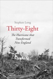 book Thirty-Eight: The Hurricane That Transformed New England