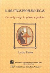 book Narrativas problemáticas: los inkas bajo la pluma española