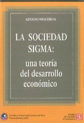 book La sociedad sigma. Una teoria del desarrollo economico