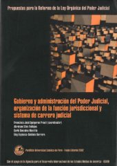 book Propuesta para la reforma de la Ley Orgánica del Poder Judicial. Gobierno y administración del poder judicial, organización de la función jurisdiccional y sistema de carrera judicial