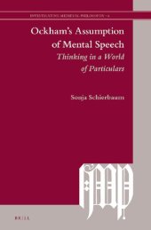 book Ockham's Assumption of Mental Speech: Thinking in a World of Particulars